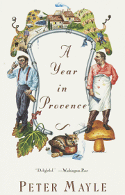 A Year in Provence by Peter Mayle