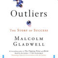 Outliers by Malcolm Gladwell 